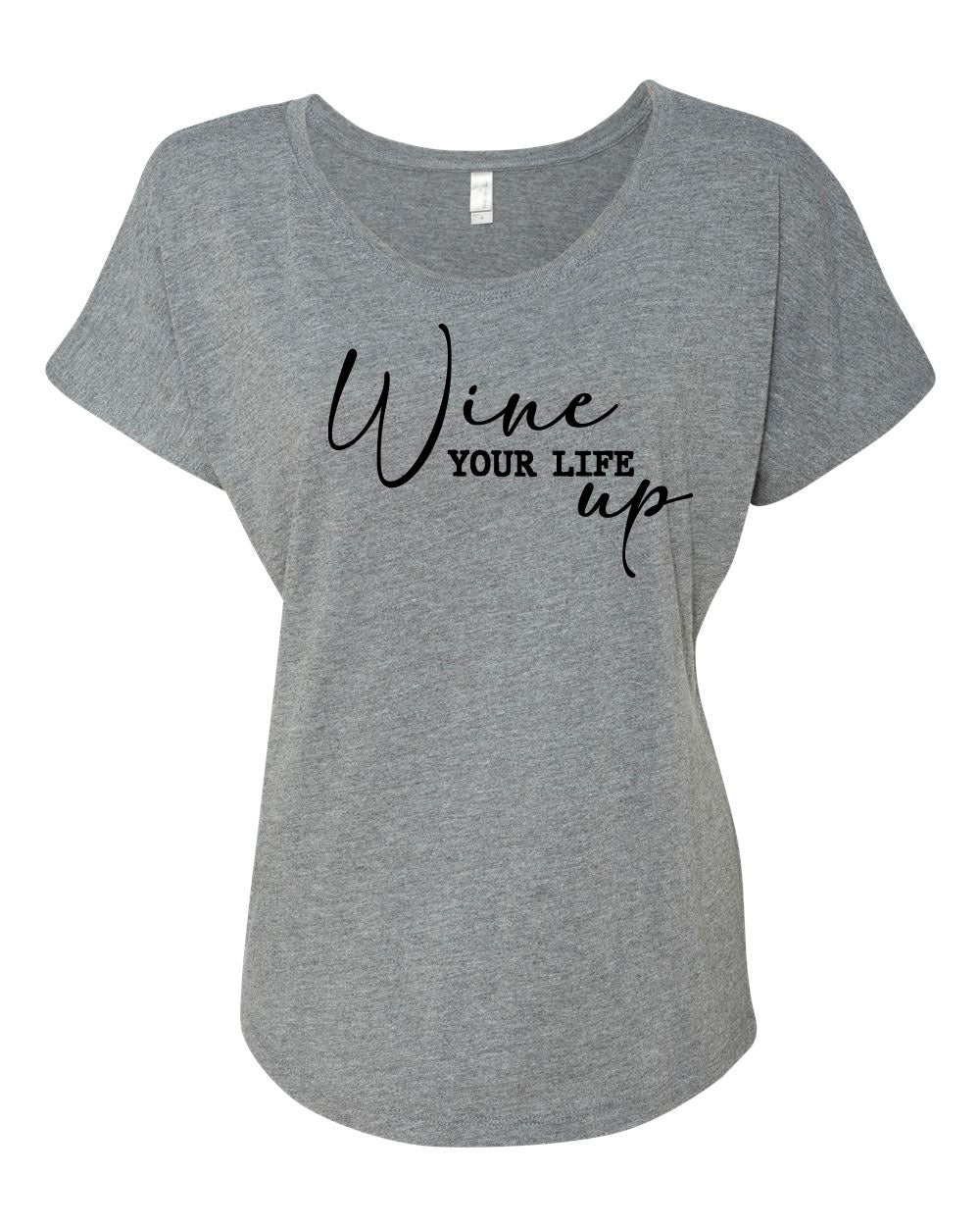 Wine Your Life Up tee